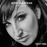 Jessy Martens and Band - Tricky Thing