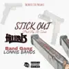 Stick Out (feat. Band Gang Lonnie Bands) - Single album lyrics, reviews, download