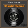 Stupid Human - Single