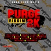 Purge 2k Riddim