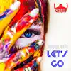 Stream & download Let's Go (House Edit) - Single