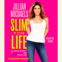 Jillian Michaels - Slim for Life: My Insider Secrets to Simple, Fast, and Lasting Weight Loss (Unabridged) artwork