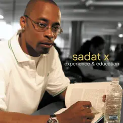 Experience & Education by Sadat X album reviews, ratings, credits