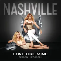 Love Like Mine (feat.Hayden Panettiere) - Single - Nashville Cast