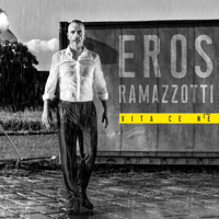 Eros Ramazzotti - Vita ce n'è artwork