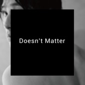 Doesn't Matter (feat. Bailen) artwork