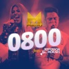 0800 (Ao Vivo) [feat. Jefferson Moraes] - Single
