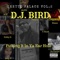 DJ Bird (Skit) [feat. Lady V.] - DJ Bird lyrics