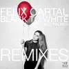 Black to White (feat. Miss Palmer) [Clockwork Remix] song lyrics
