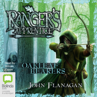 John Flanagan - Oakleaf Bearers - Ranger's Apprentice Book 4 (Unabridged) artwork