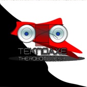 Teknoaxe - Free From the Matrix