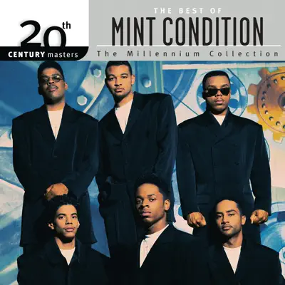 The Best of Mint Condition 20th Century Masters the Millennium Collection - Mint Condition
