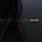 Body Talk - Rmb Justize lyrics