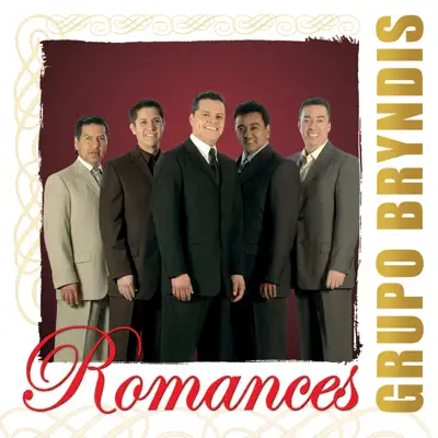 Romances: Grupo Bryndis - Grupo Bryndis