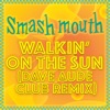 Walkin' on the Sun (Dave Aude Club Remix) - Single artwork