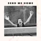 Dan & Drum - Send Me Home