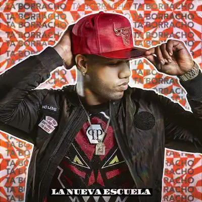 Ta Borracho - Single - La Nueva Escuela