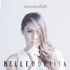 Belle Nuntita - รักมากกว่านี้ไม่ได้