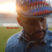 Break Free - Abiodun