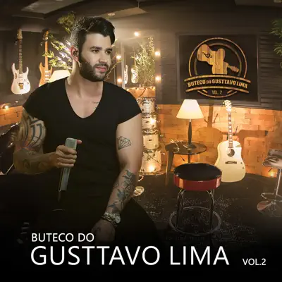 Buteco Do Gusttavo Lima, Vol. 2 - Gusttavo Lima