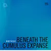 Beneath the Cumulus Expanse - Single album lyrics, reviews, download
