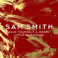 Sam Smith - Have Yourself a Merry Little Christmas artwork
