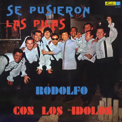 Se Pusieron las Pilas (with Los Ídolos) - Rodolfo Aicardi