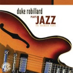 Duke Robillard - Albi Ain't Here