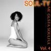 Me Gusta Soulful, Vol. 4 album lyrics, reviews, download