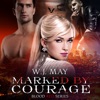 Marked by Courage: Blood Red Series, Book 3 (Unabridged)