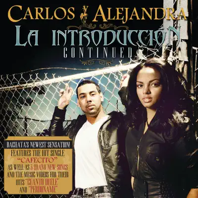 La Introducción...Continued - Carlos y Alejandra