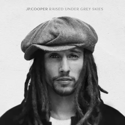Raised Under Grey Skies - JP Cooper