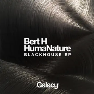 Blackhouse - Single by Bert H & Humanature album reviews, ratings, credits