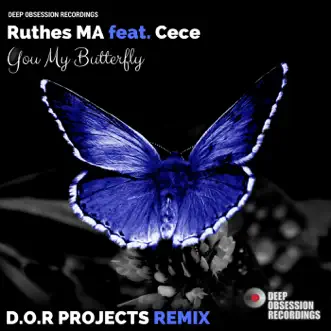 You My Butterfly (D.O.R Projects Remix) [feat. Cece] by Ruthes Ma song reviws