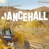 Dancehall Prophecy - Single, 2018