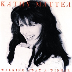 Kathy Mattea - Walking Away a Winner - Line Dance Music