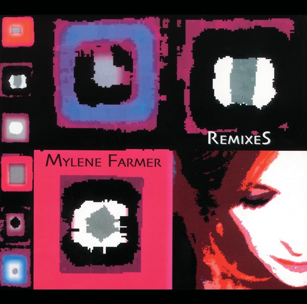 Mylène Farmer Remixes - Mylène Farmer
