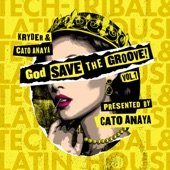 God Save the Groove Vol. 1 (Presented by Cato Anaya) artwork