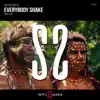 Everybody Shake (Radio Edit) - Single album lyrics, reviews, download
