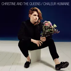 Chaleur Humaine - Edition Collector - Christine and The Queens