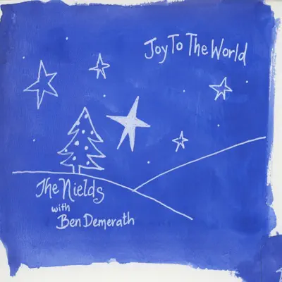Joy to the World - Nields