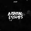 Stream & download Mental Issues - Single