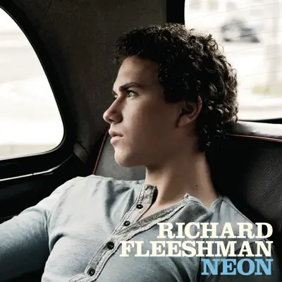 Neon - Richard Fleeshman Neon - Richard Fleeshman