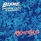 Blame (feat. Elliphant) [Remixes] - EP