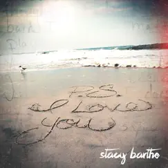 P.S. I Love You - EP by Stacy Barthe album reviews, ratings, credits