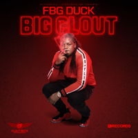 FBG Duck - Big Clout artwork