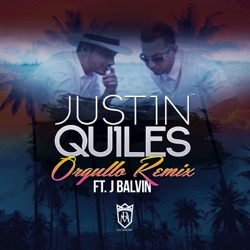 Justin Quiles - Orgullo (feat. J Balvin)