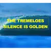 Silence Is Golden - Single album lyrics, reviews, download
