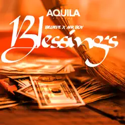 Blessings (feat. AirBoy) - Single - Believe Blessings (feat. AirBoy) - Single - Believe