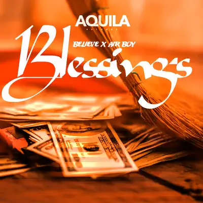 Blessings (feat. AirBoy) - Single - Believe